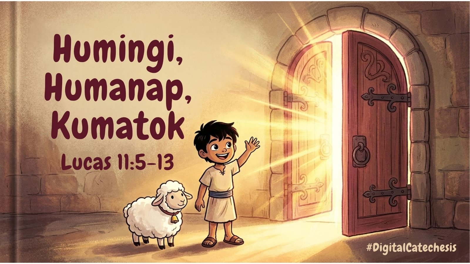Humingi, Humanap, Kumatok (Lucas 11:5-13)